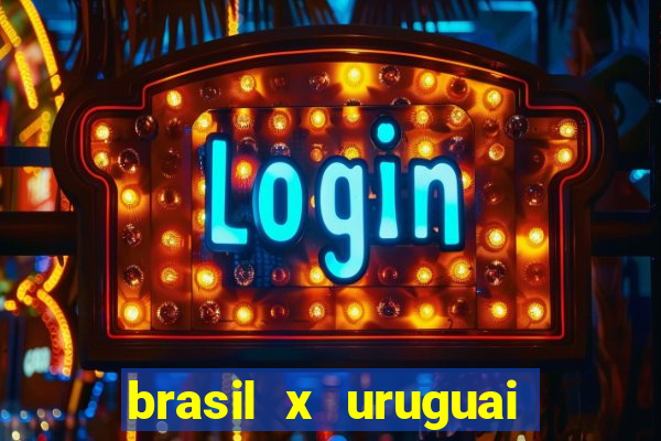 brasil x uruguai ao vivo multicanais